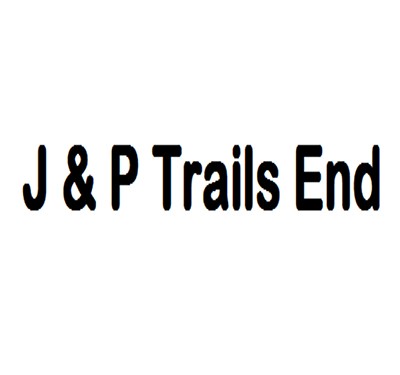 J & P Trails End