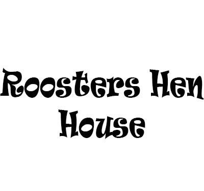 Roosters Hen House