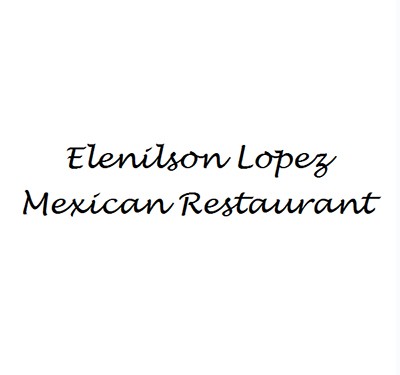 Elenilson Lopez Mexican Restaurant