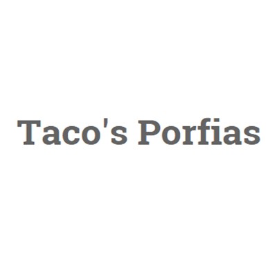 Taco's Porfias