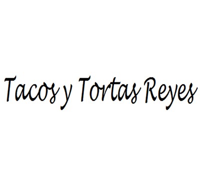 Tacos y Torta Reyes