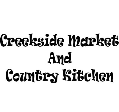 Creekside Market And Country Kitchen