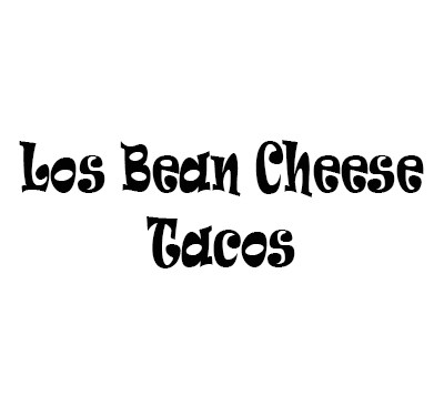 Los Bean Cheese Tacos