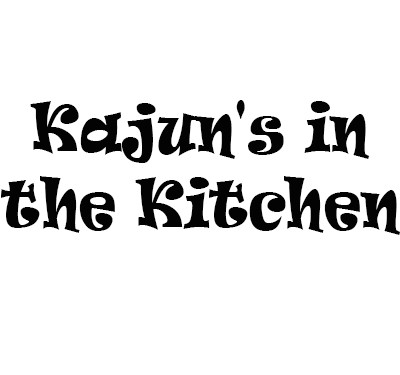 Kajun's in the Kitchen