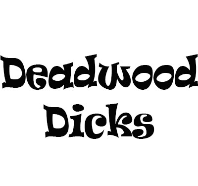 Deadwood Dicks