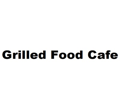 Grilled Food Cafe