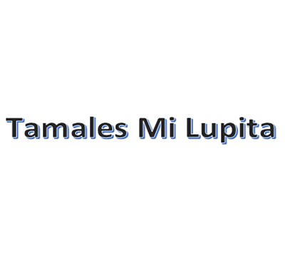 Tamales Mi Lupita