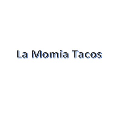 La Momia Tacos