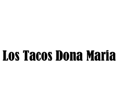 Los Tacos Dona Maria