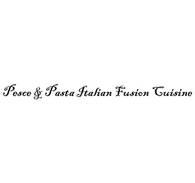 Pesce & Pasta Italian Fusion Cuisine