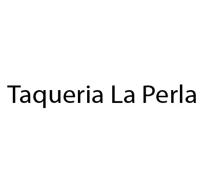 Taqueria La Perla