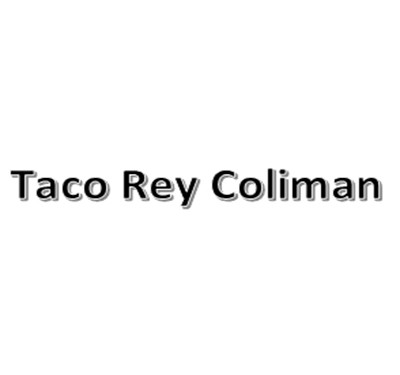 Taco Rey Coliman