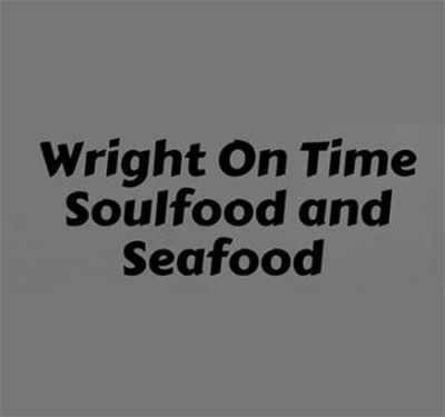 Wright On Time Soulfood and Seafood