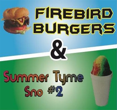 Firebird Burgers & Summer Tyme Sno #2