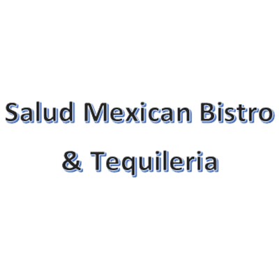 Salud Mexican Bistro & Tequileria