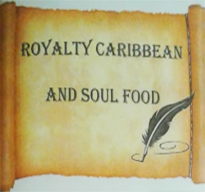 Royalty Caribbean and Soul Food Catering Co.