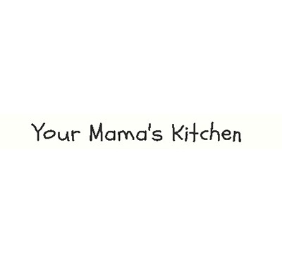 Your Mama's Kitchen