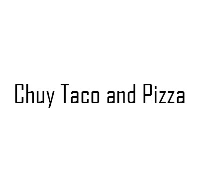 Chuy Taco and Pizza