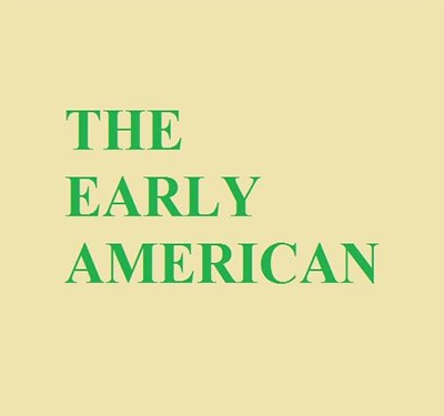 The Early American