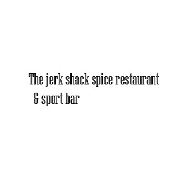 The Jerk Shack Spice Restaurant  &Sport Bar