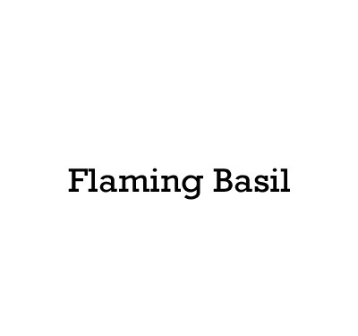 Flaming Basil