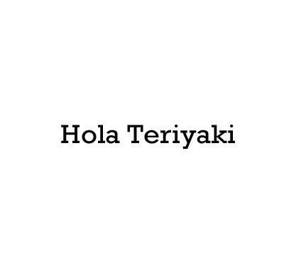 Hola Teriyaki