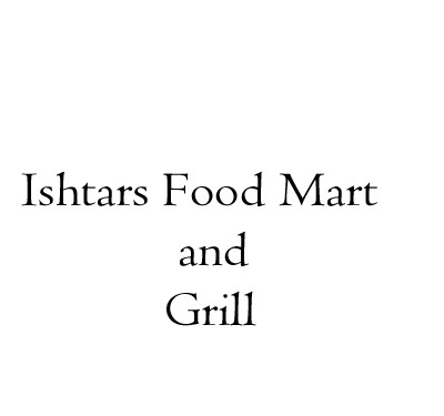 Ishtars Food Mart and Grill