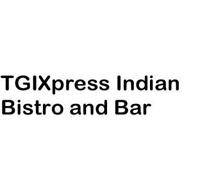 TGIXpress Indian Bistro and Bar