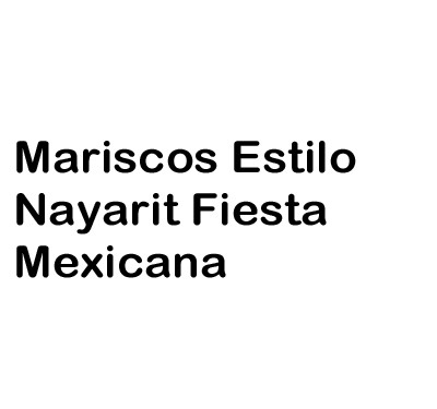 Mariscos Estilo Nayarit Fiesta Mexicana